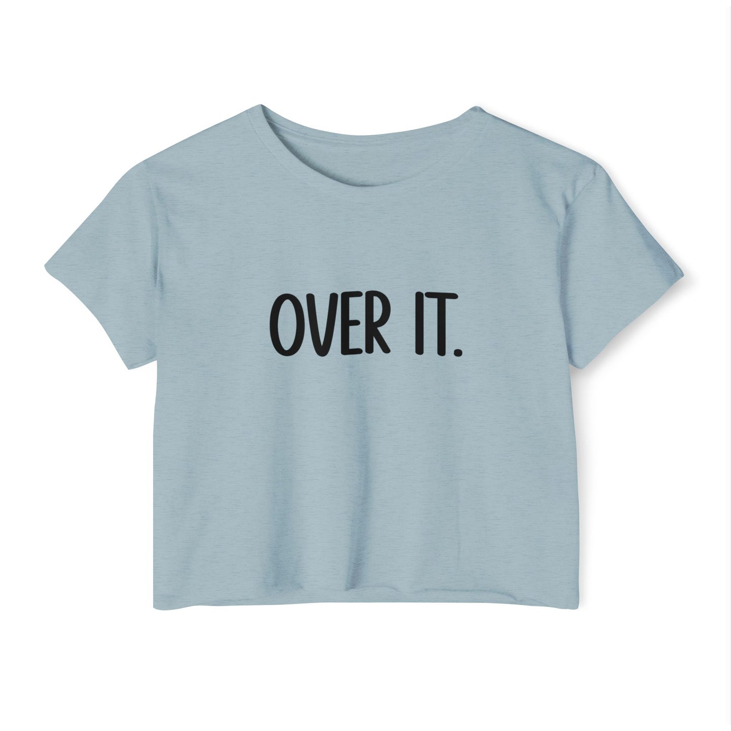 Festival Vibes Crop Top - "OVER IT" Tee, Summer Style, Concert Outfit, Casual Wear, Boho Fashion, Gift for Her