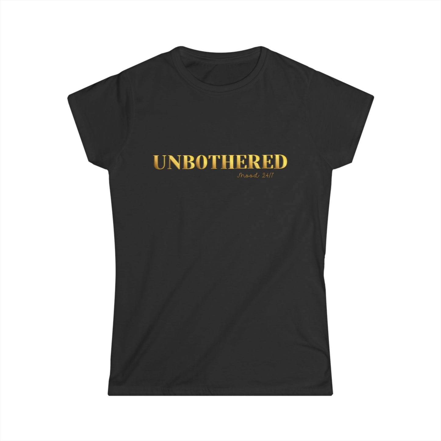 Unbothered Women's Tee - Comfy Casual Shirt for Everyday Wear, Gift for Friends, Motivational Apparel, Sassy shirt