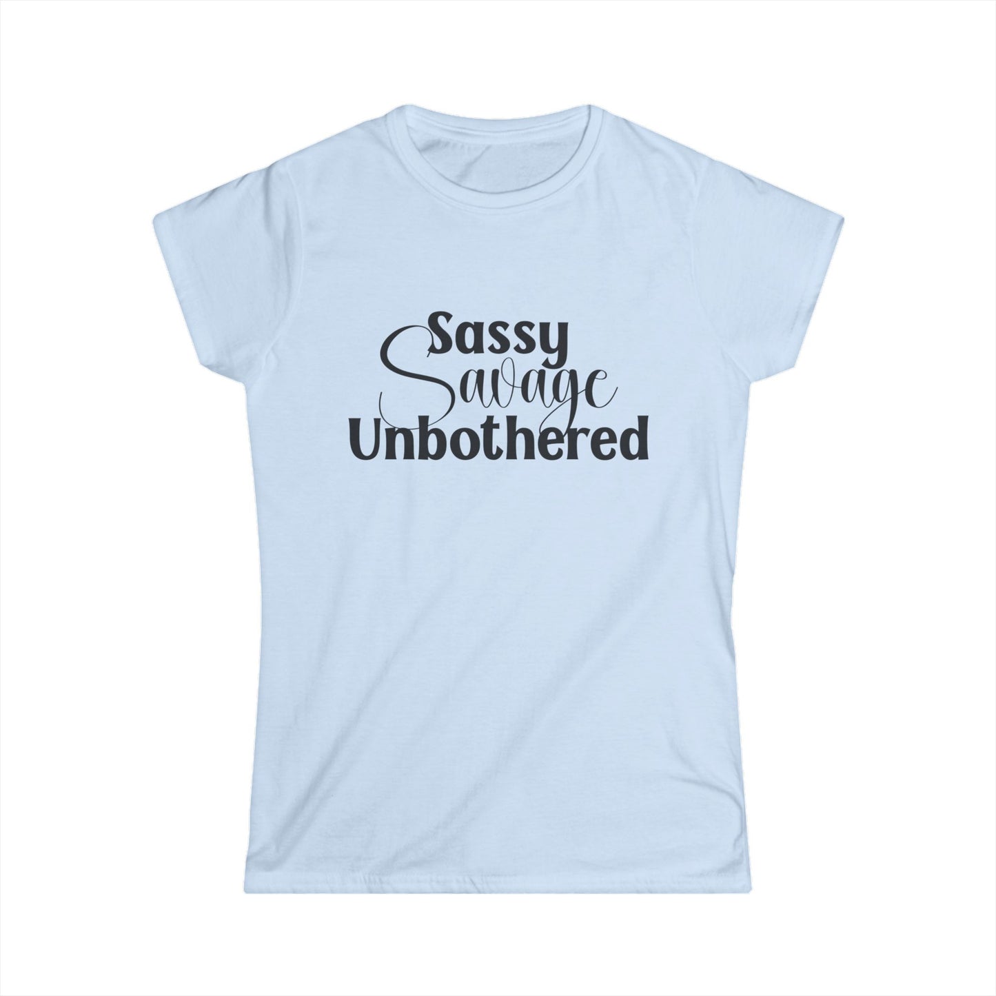 Sassy Savage Unbothered Women's Tee, Motivational Shirt, Casual Wear, Gift for Her, Empowerment Fashion