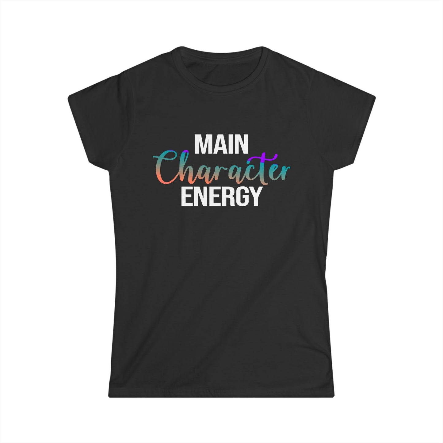 Main Character Energy Women's Softstyle Tee, Trendy Graphic T-Shirt, Casual Outfit, Gift for Her, Self-Love Apparel, Birthday Gift