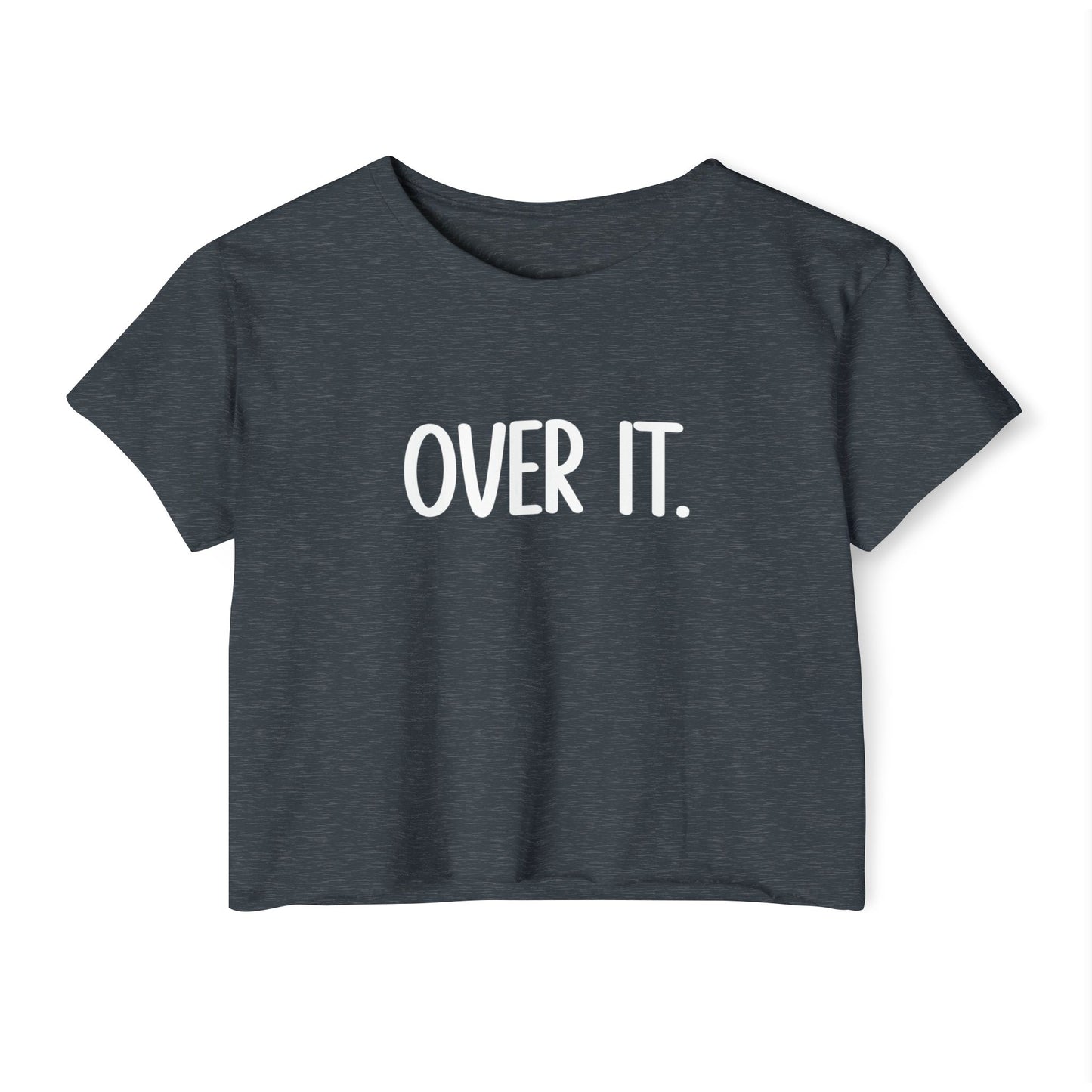 Festival Vibes Crop Top - "OVER IT" Tee, Summer Style, Concert Outfit, Casual Wear, Boho Fashion, Gift for Her