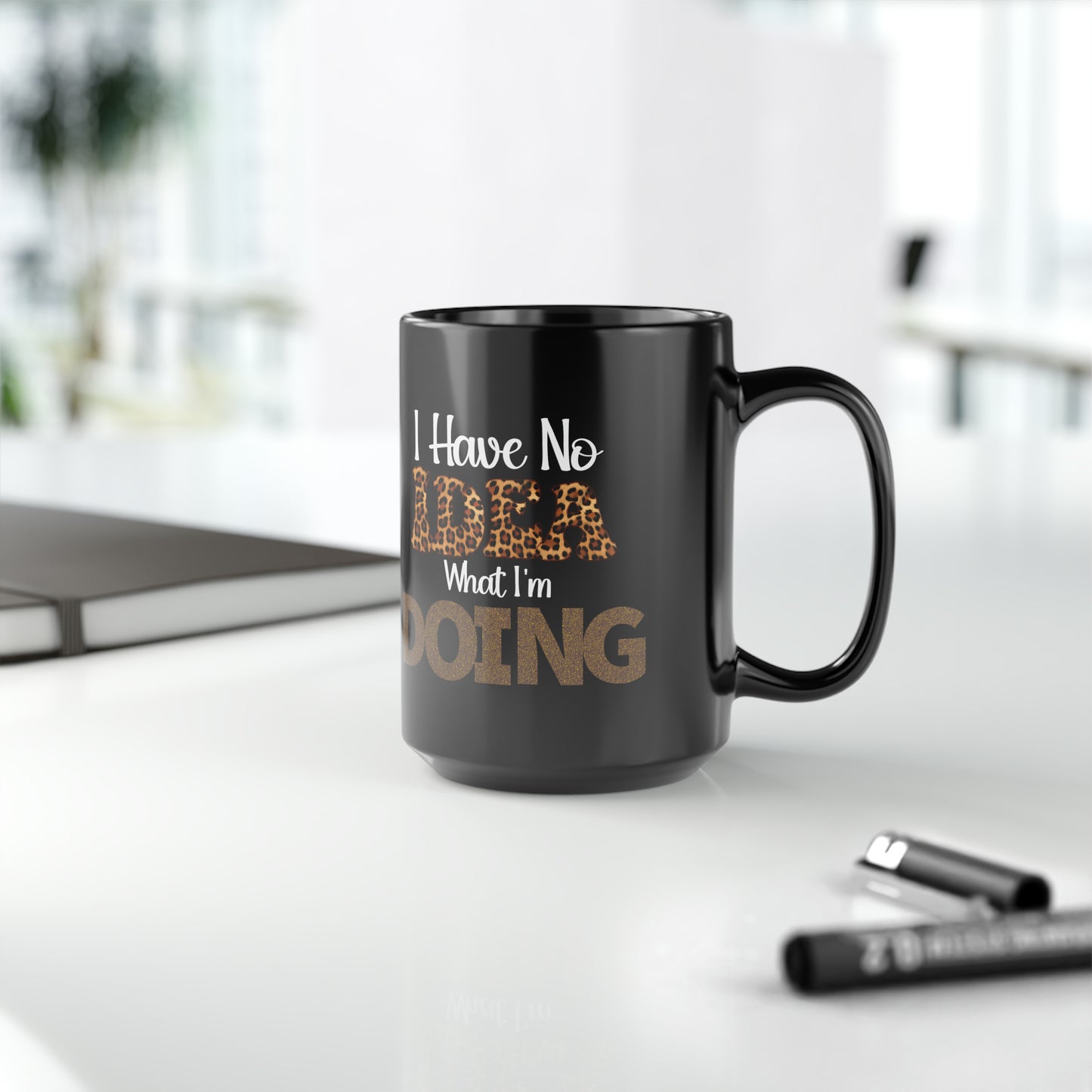 I Have No Idea What I’m Doing Mug, product photo