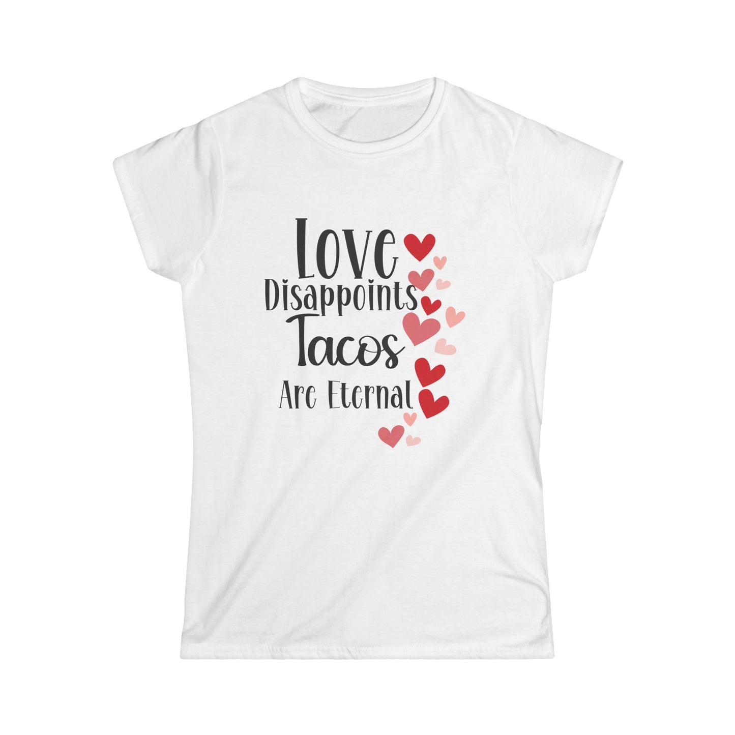 Women's Valentine T-shirt, Taco Lover Tee, Anti Valentine Tee