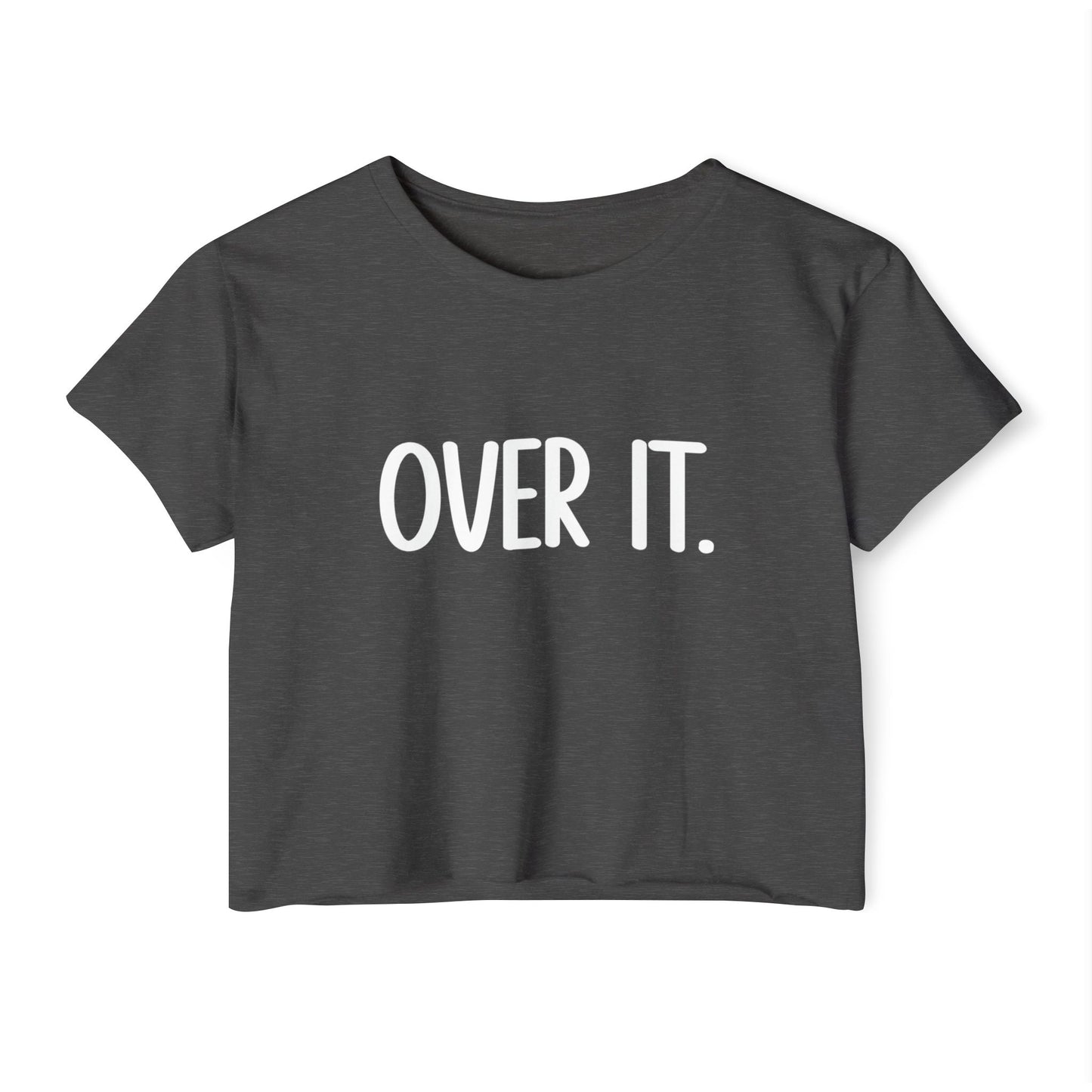 Festival Vibes Crop Top - "OVER IT" Tee, Summer Style, Concert Outfit, Casual Wear, Boho Fashion, Gift for Her