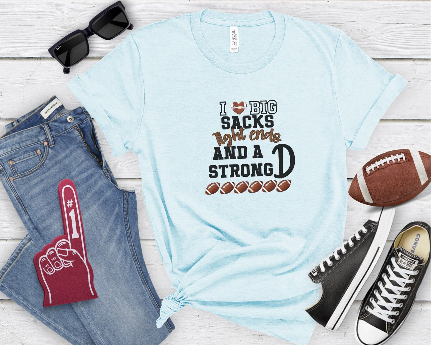 I Love Big Sacks Tight Ends And A Strong D Football Tshirt