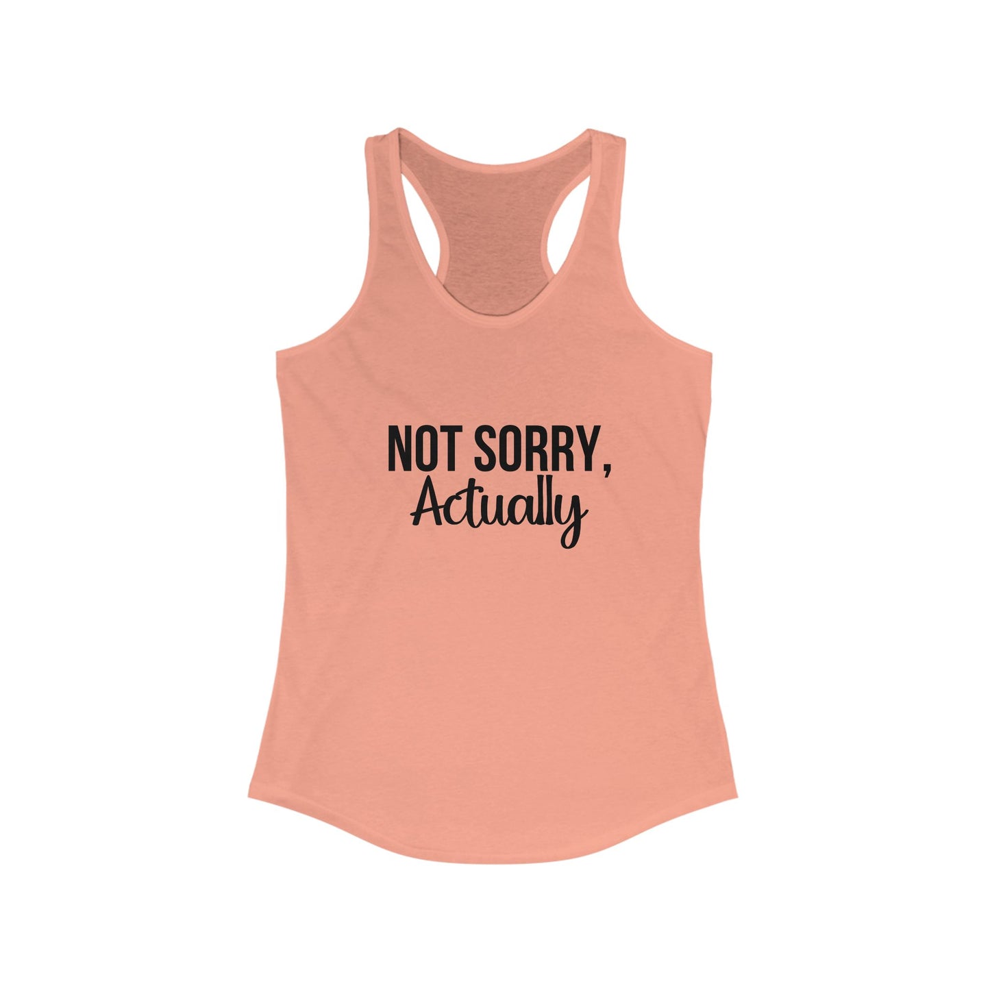 Not Sorry, Actually Racerback Tank - Perfect for Summer, Casual Wear, Fitness, Gift for Her, Graphic Tee