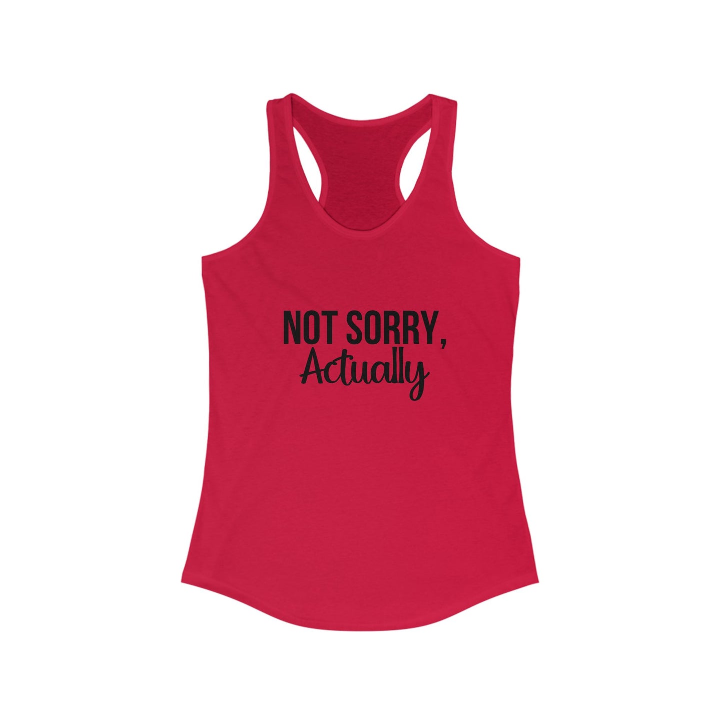 Not Sorry, Actually Racerback Tank - Perfect for Summer, Casual Wear, Fitness, Gift for Her, Graphic Tee