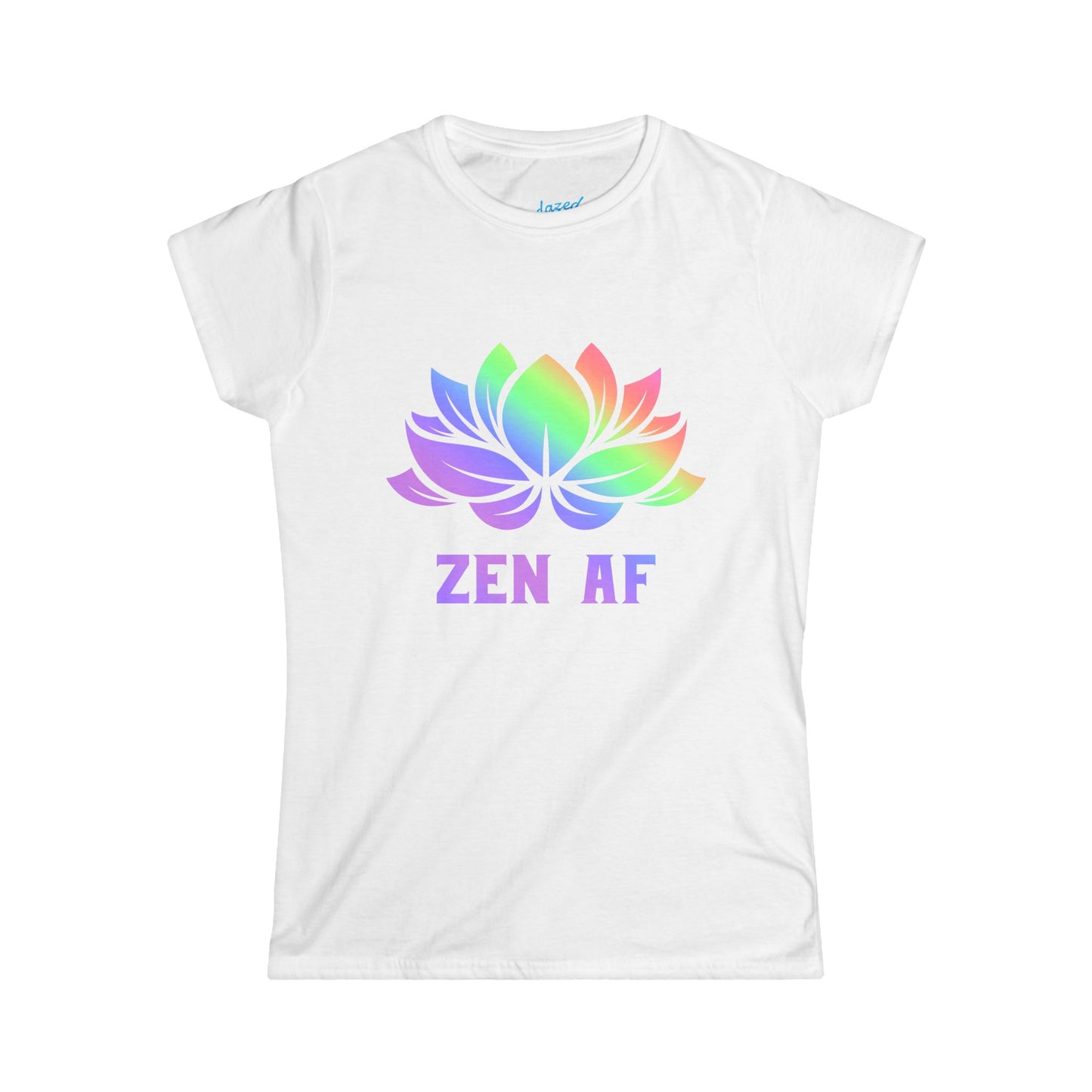 Zen AF Women's Softstyle Tee, Casual Tee, Relaxation Shirt, Gift for Her, Mindfulness Apparel, Yoga Clothing, Inspirational Top