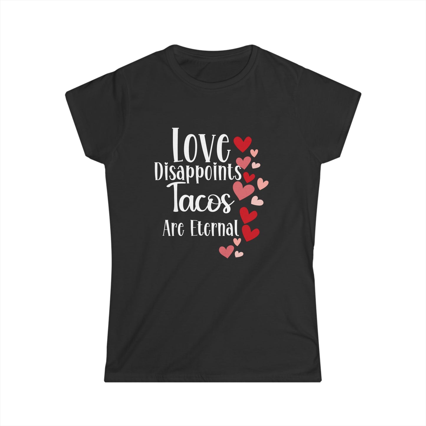 Women's Valentine T-shirt, Taco Lover Tee, Anti Valentine Tee