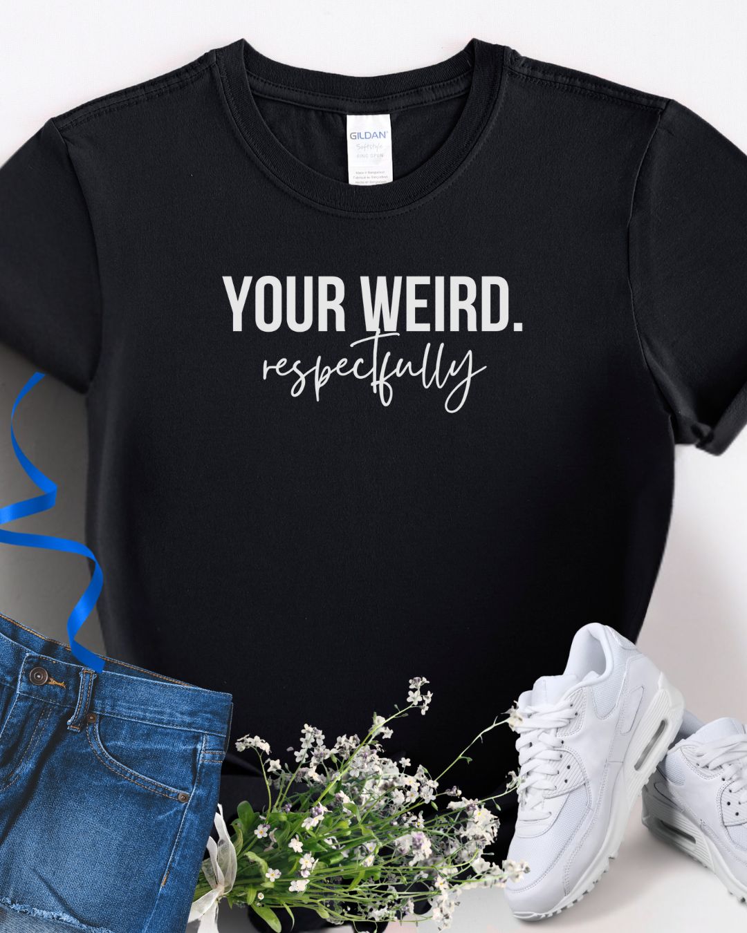 Women's Tee - 'Your Weird' Graphic Shirt, Fun Gift for Friends, Casual Wear, Birthday, Everyday Style