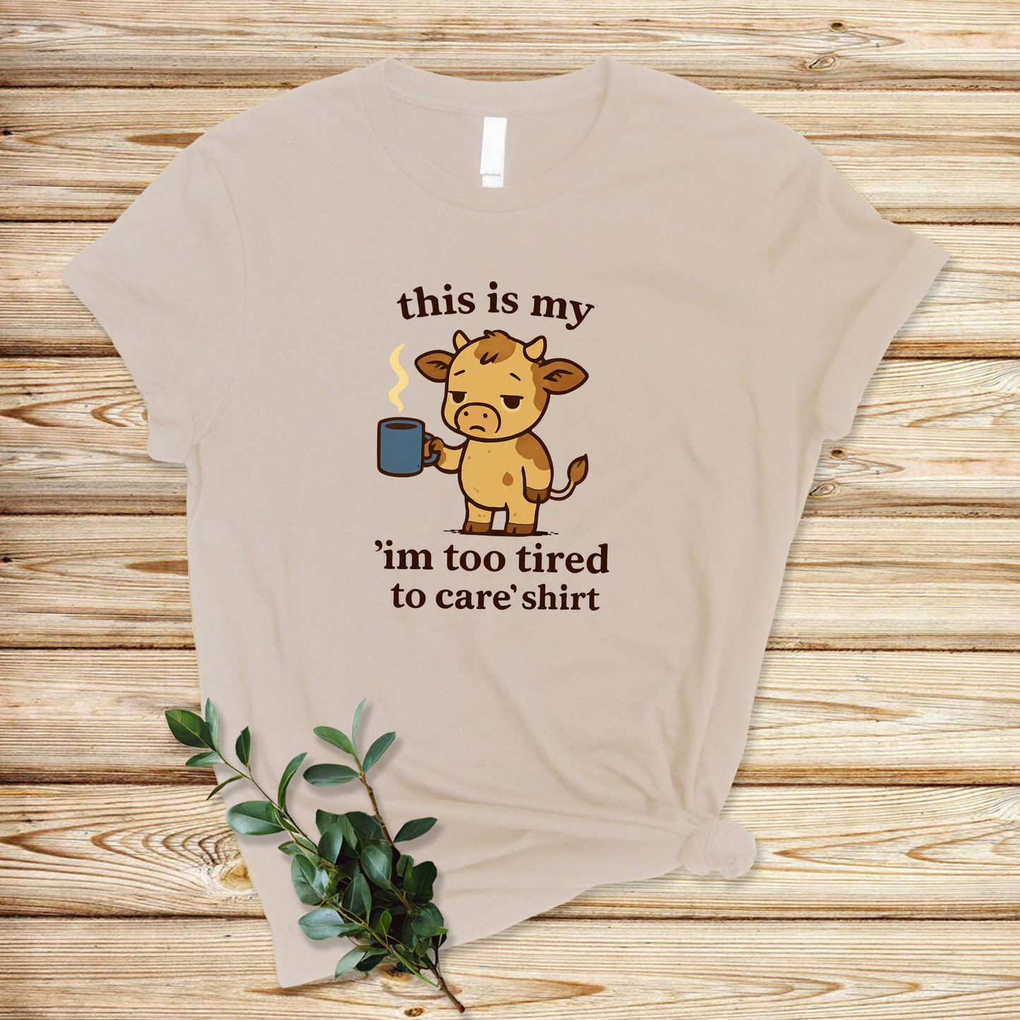Too Tired to Care Cow T-Shirt – Funny Lazy Mood Graphic Tee for Women