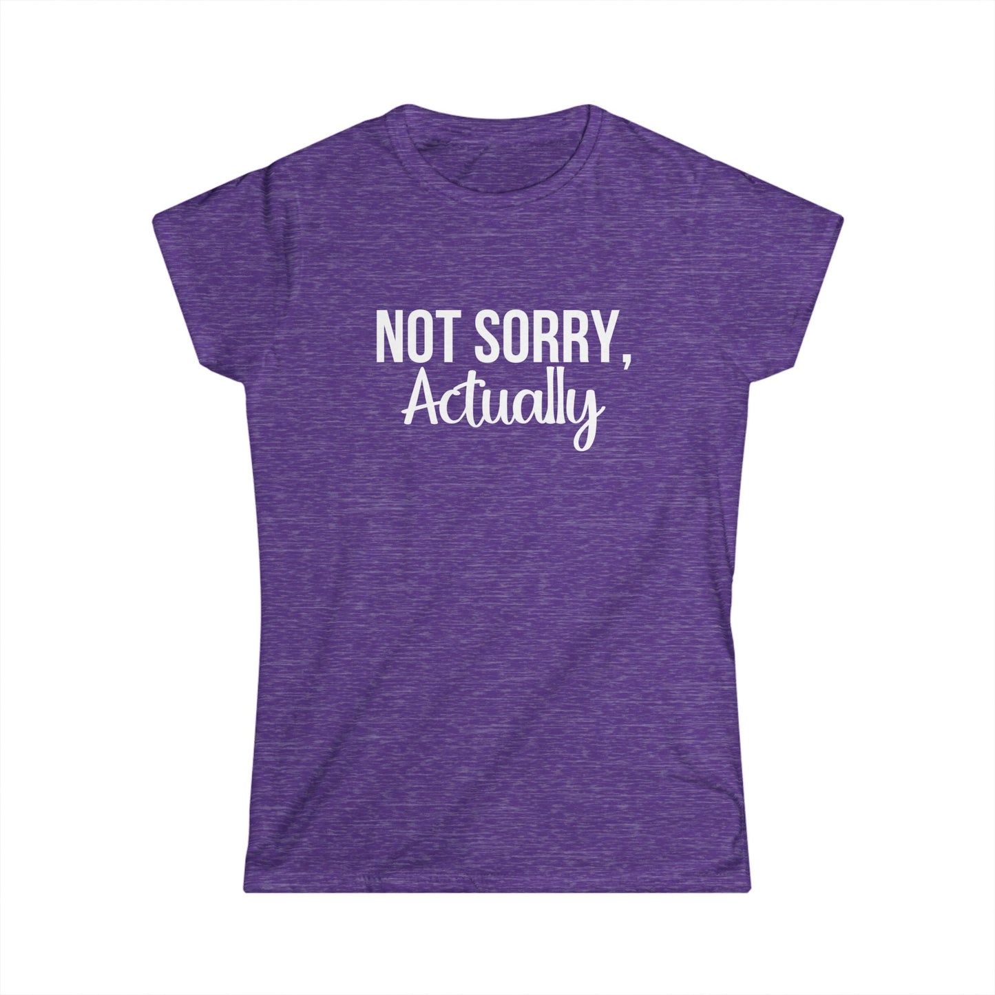 Not Sorry Actually Women's Softstyle Tee | Casual Tee, Funny T-Shirt, Gift for Friends, Everyday Wear, Statement Top