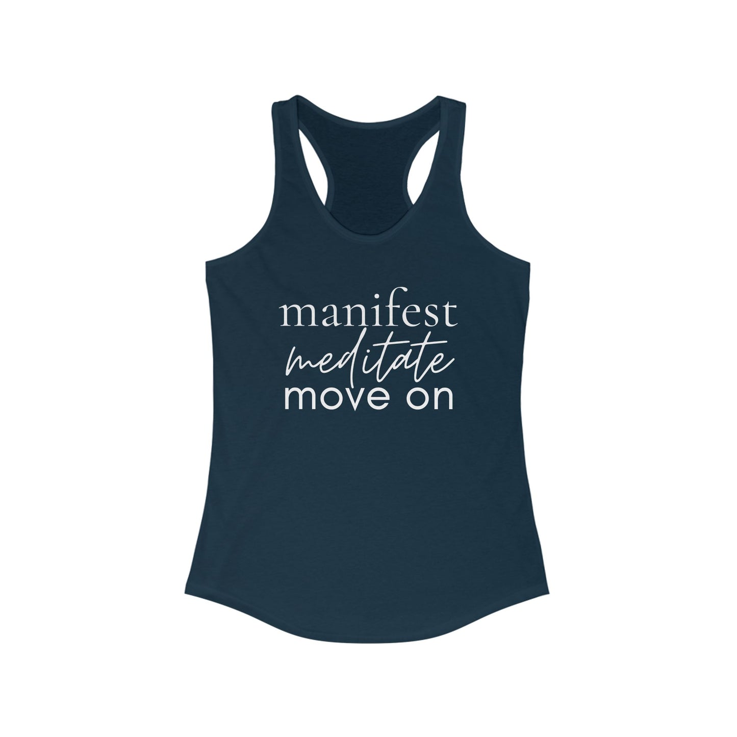 Manifest Meditate Move On Racerback Tank - Motivational Workout Shirt, Fitness Apparel, Yoga Top, Self-Care Gift, Activewear