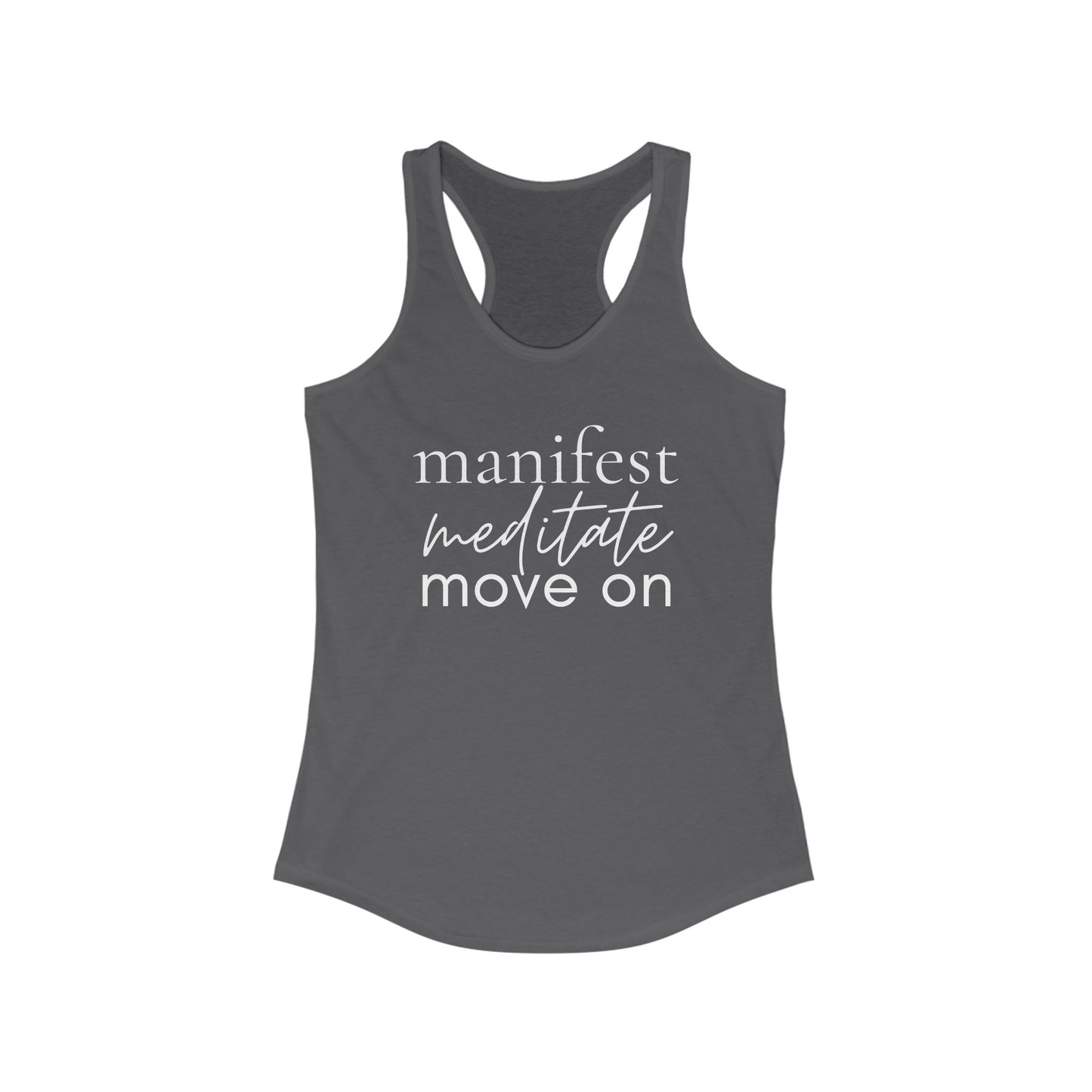 Manifest Meditate Move On Racerback Tank - Motivational Workout Shirt, Fitness Apparel, Yoga Top, Self-Care Gift, Activewear