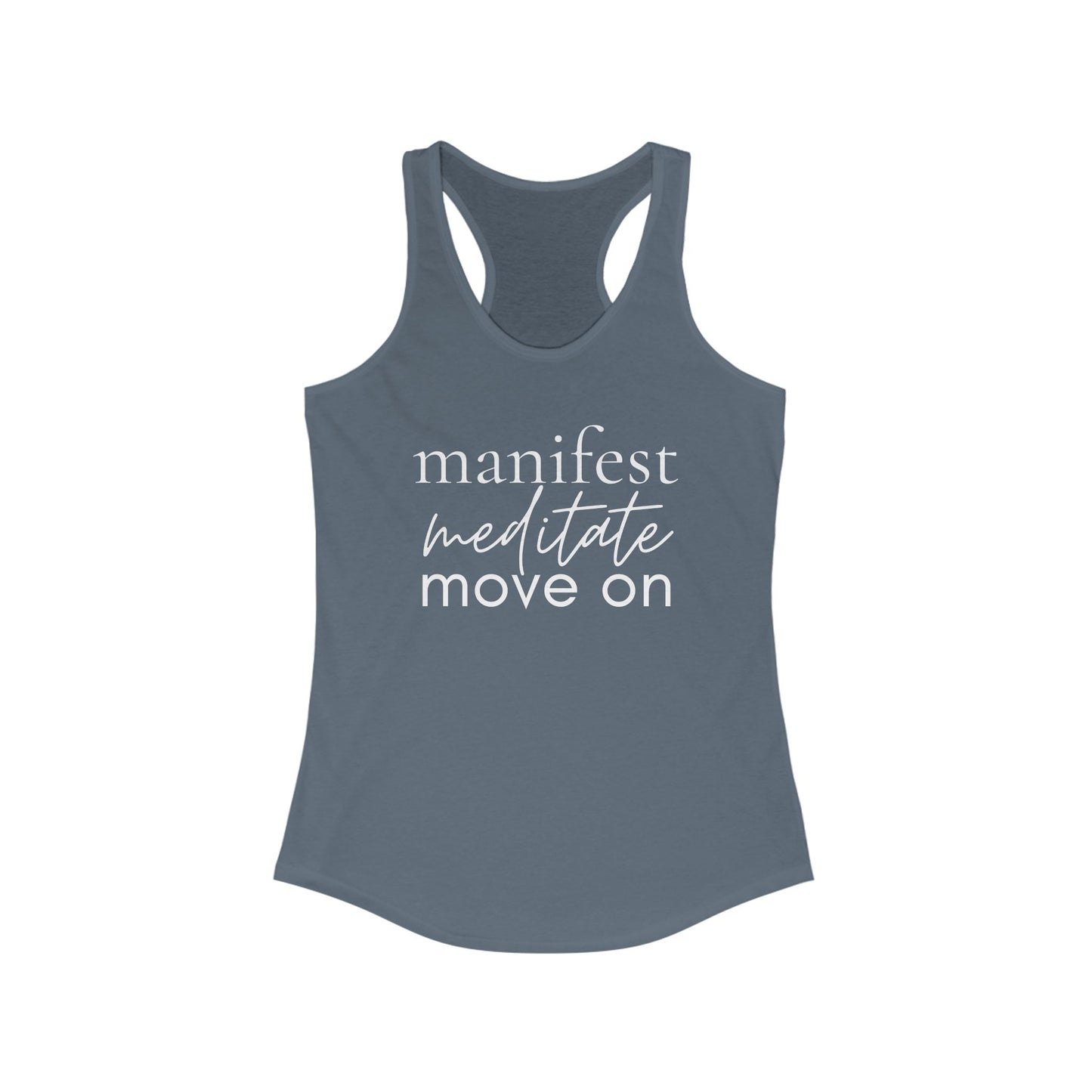 Manifest Meditate Move On Racerback Tank - Motivational Workout Shirt, Fitness Apparel, Yoga Top, Self-Care Gift, Activewear