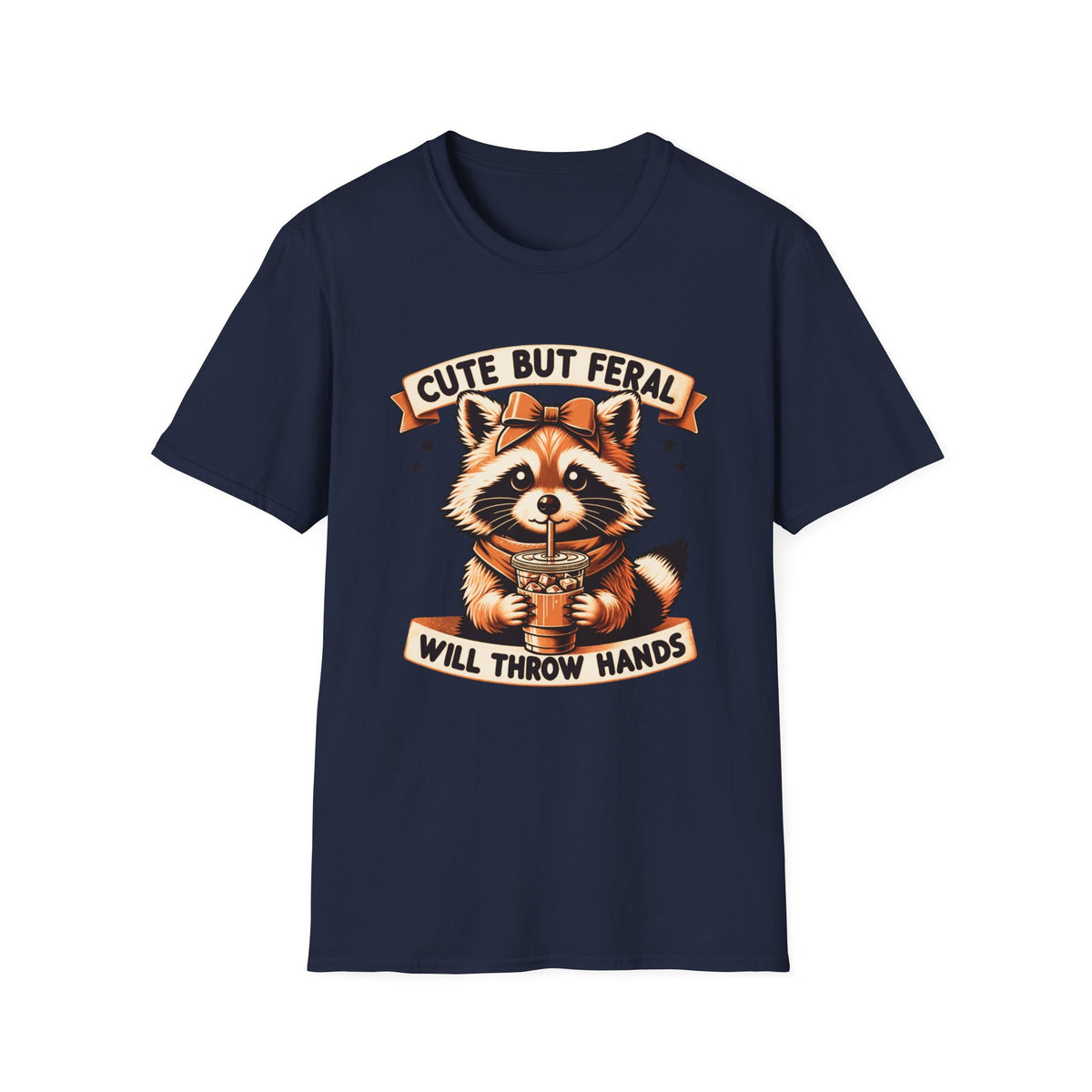 Cute But Feral Raccoon Shirt – Funny Sarcastic Coffee Tee – Sassy Animal Graphic Shirt