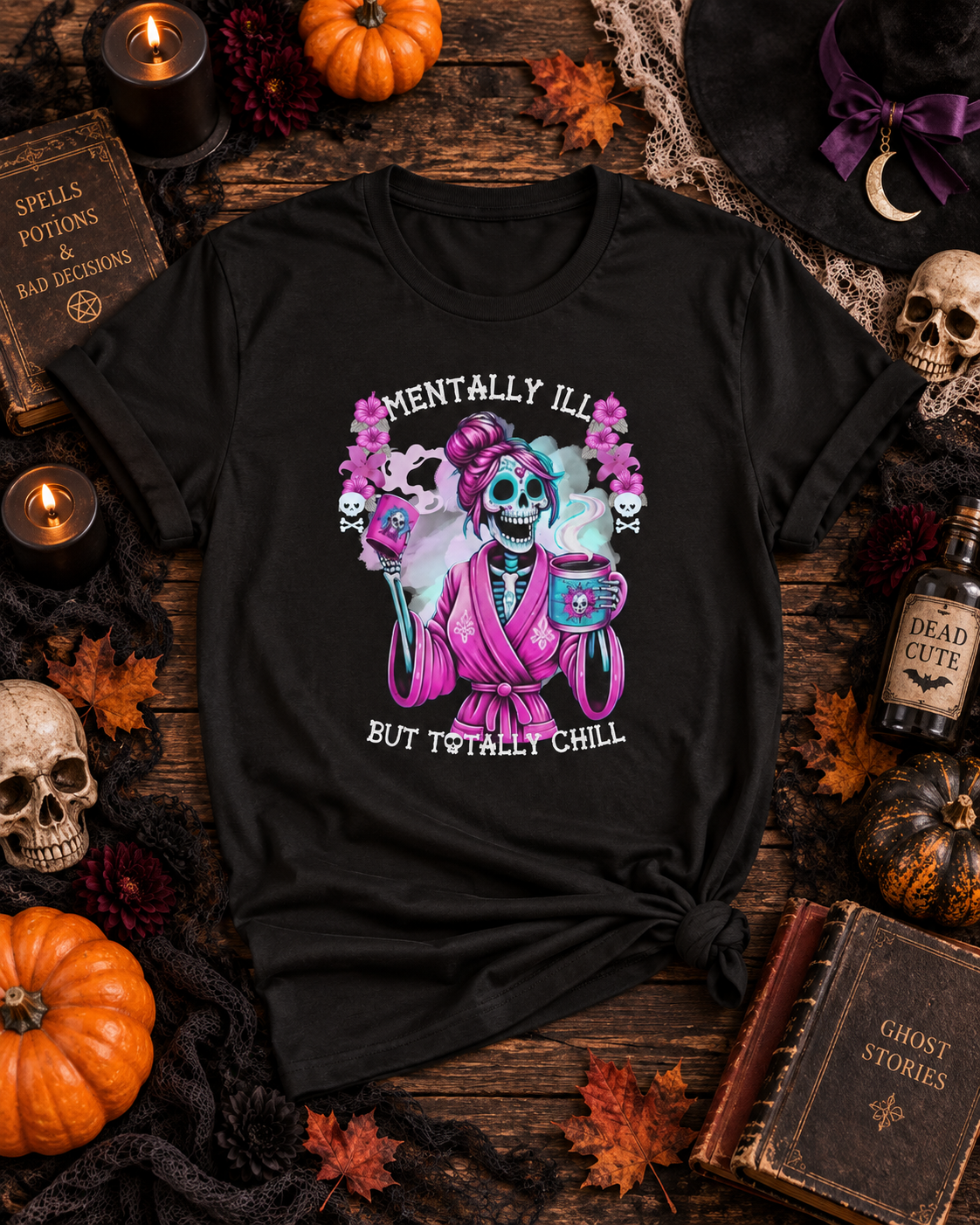 Mentally Ill But Totally Chill Skeleton Coffee Shirt • Pastel Goth Halloween Tee • Cozy Witch  • Retro Spooky Graphic * FREE SHIPPING*