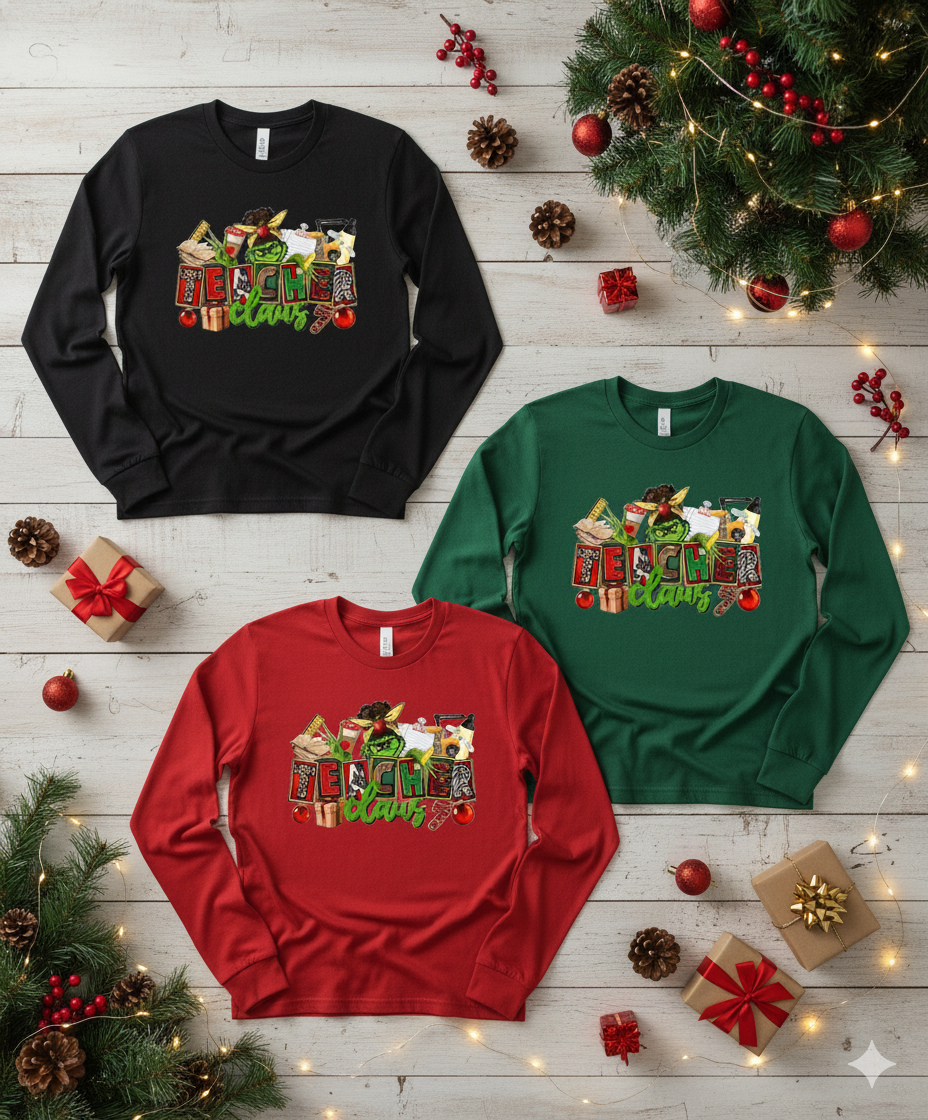 Teacher Claus Christmas Long sleeve T-shirt | Funny Holiday Crewneck for Teachers | Grinch Teacher Gift | Cozy Classroom Christmas Top