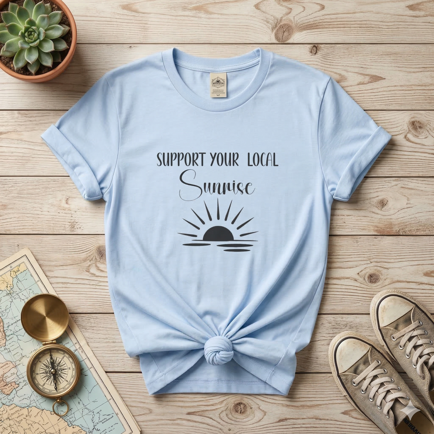 Support Your Local Sunrise T-Shirt – Minimalist Sunrise Graphic Tee – Nature Lover Shirt – Outdoor Adventure Tee – Sunrise Lover Gift