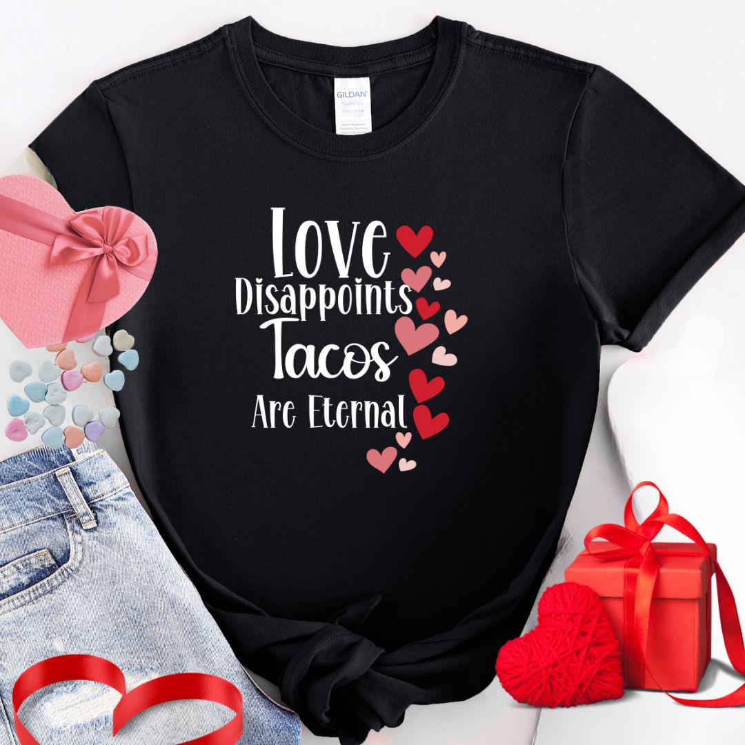 Women's Valentine T-shirt, Taco Lover Tee, Anti Valentine Tee