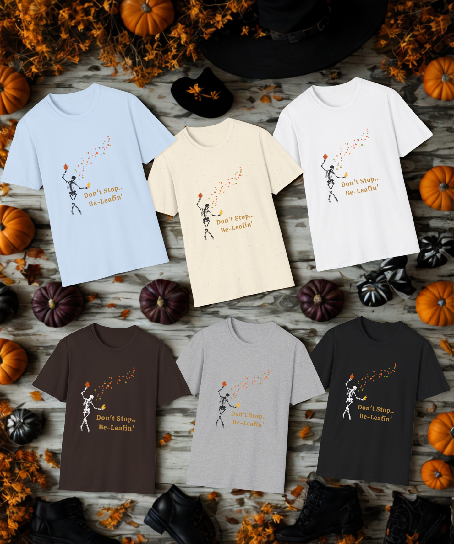 Whimsical Skeleton T-Shirt - Don't Stop Be Leafin', Halloween Tee, Fall Shirt, Autumn Fashion, Unique Gift for Friends