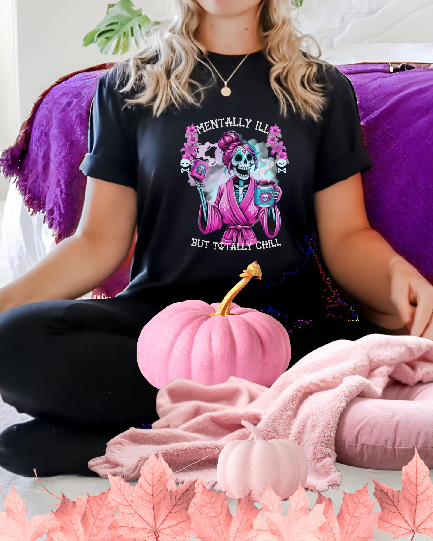 Mentally Ill But Totally Chill Skeleton Coffee Shirt • Pastel Goth Halloween Tee • Cozy Witch  • Retro Spooky Graphic * FREE SHIPPING*