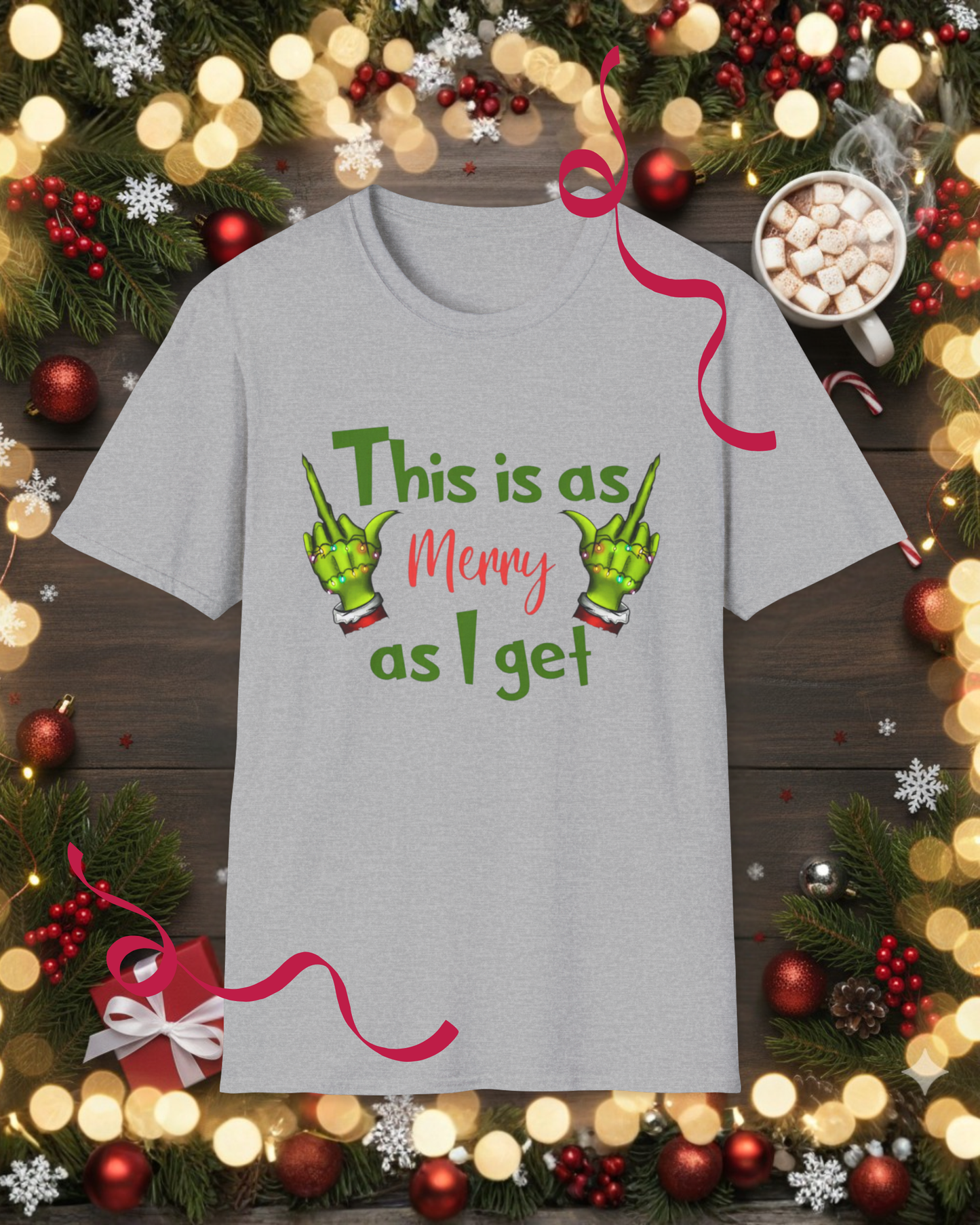 Grinch 'This Is As Merry As I Get' Christmas T-Shirt