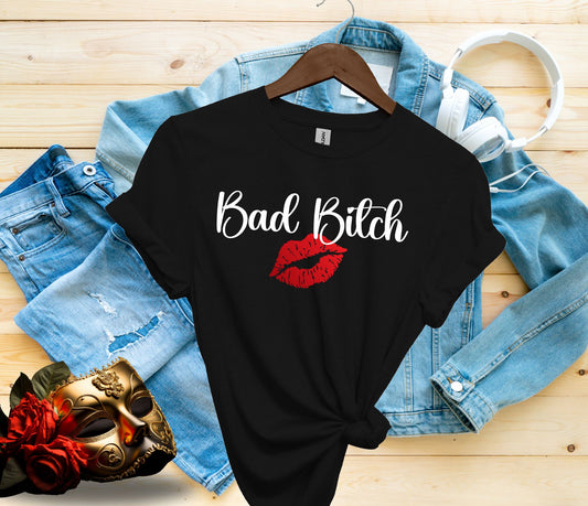 Bad B*tch Women's Semi Fitted T-Shirt, Gift for Her,  Funny Shirts